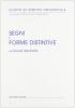 Segni e forme distintive. La nuova disciplina. Atti del Convegno (Milano, 16-17 giugno 2000)