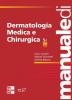 Manuale di dermatologia medica e chirurgica. Con CD-ROM