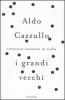 I grandi vecchi. Trentatr� incontri in Italia