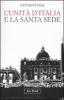 L' unit� d'Italia e la Santa Sede