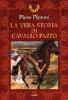 La vera storia di Cavallo Pazzo