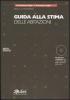 Guida alla stima delle abitazioni. Con CD-ROM