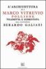 L' architettura di Marco Vitruvio Pollione tradotta e commentata dal marchese Berardo Galiani