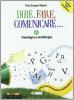 Dire fare comunicare... Vol. A-B. Con espansione online. Per la Scuola media
