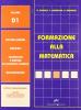 Formazione alla matematica. Volume D1. Sistemi lineari. Radicali. Equazioni. Disequazioni. Per gli Ist. professionali settore industria e artigianato