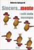 Sincera... mente. I volti della menzogna
