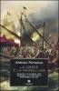 La Croce e la Mezzaluna. Lepanto 7 ottobre 1571: quando la Cristianit� respinse l'Islam