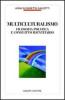 Multiculturalismo. Filosofia politica e conflitto identitario