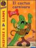 Il cactus carnivoro. Scooby-doo!