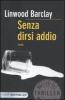 Senza dirsi addio