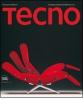 Tecno. L'eleganza discreta della tecnica