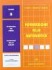 Formazione alla matematica. Volume B. Per le Scuole superiori