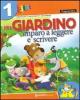 Nel giardino. Imparo a leggere e scrivere. Propedeutica. Per la 1� classe elementare