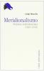 Meridionalismo. Percorsi e realt� di un'idea (1885-1944)