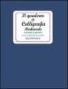 Quaderno di calligrafia medievale. Onciale e gotica