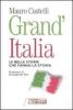 Grand'Italia. Le belle storie che fanno la storia