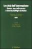 Le citt� dell'innovazione. Dove e perch� cresce l'alta tecnologia in Italia. Rapporto di Artimino sullo sviluppo locale 2010