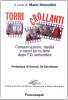 Torri crollanti. Comunicazione, media e nuovi terrorismi dopo l'11 settembre