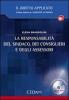 La responsabilit� del sindaco, dei consiglieri e degli assessori. Con CD-ROM