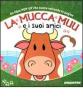 La mucca Muu e i suoi amici. Libro pop-up
