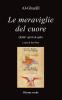 Le meraviglie del cuore