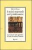 I miei marted� col professore. La lezione pi� grande: la vita, la morte, l'amore