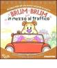 Brum brum in mezzo al traffico. Libro pop-up
