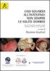 Uno sguardo all'intestino. Non sempre le solite diaree. Atti dell'8� Meeting nazionale SIGEDV (Monastier di Treviso, 16-17 aprile 2011)