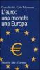 L' euro: una moneta una Europa
