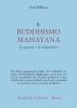 Il buddhismo mahayana. La sapienza e la compassione