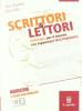 Scrittori & lettori. Vol. A-D-E-F. Con espansione online. Per le Scuole superiori