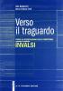 Verso il traguardo. Prove di certificazione secondo il modello INVALSI. Con espansione online. Per le Scuole superiori