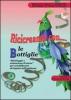 Ricicreando con le bottiglie di plastica. Riciclaggio e animazione d'autore per sensibilizzare al rispetto dell'ambiente. Con CD-ROM