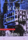La casa di Giulietta. Verona