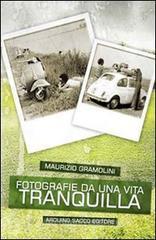 Fotografie da una vita tranquilla
