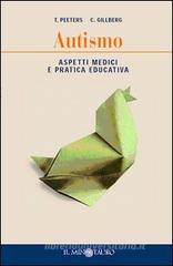 Autismo. Aspetti medici e pratica educativa Autismo. Aspetti medici e pratica educativa