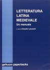 Letteratura latina medievale (secc. VI-XV). Un manuale
