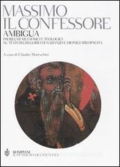 Ambigua. Problemi metafisici e teologici su testi di Gregorio di Nazianzo e Dionigi Areopagita Ambigua. Problemi metafisici e teologici su testi di Gregorio di Nazianzo e Dionigi Areopagita