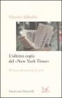 L' ultima copia del �New York Times�. Il futuro dei giornali di carta