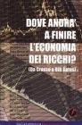 Dove andr� a finire l'economia dei ricchi? Ovvero da Crasso a Bill Gates
