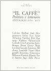 Il caff�. Politico e letterario. Antologia (1953-1977)
