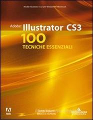 Adobe Illustrator CS3. 100 tecniche essenziali Adobe Illustrator CS3. 100 tecniche essenziali
