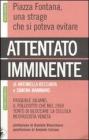 Attentato imminente. Pasquale Juliano, il poliziotto che nel 1969 tent� di bloccare la cellula neofascista veneta