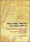 Dalle leggi razziali alla Sho� 1938-45. Documenti della persecuzione degli ebrei per conoscere, per capire, per insegnare