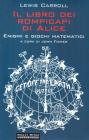Il libro dei rompicapi di Alice. Enigmi e giochi matematici