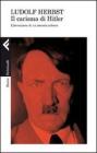 Il carisma di Hitler. L'invenzione di un messia tedesco