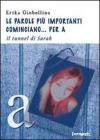 Le parole pi� importanti cominciano... per A