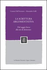La scrittura argomentativa. Dal saggio breve alla tesi di dottorato
