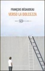 Verso la dolcezza Verso la dolcezza