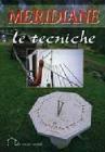 Meridiane. Le tecniche